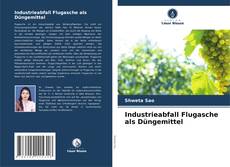 Portada del libro de Industrieabfall Flugasche als Düngemittel