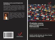 Praktyka oceny psychologicznej kierowców的封面