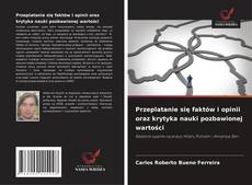 Buchcover von Przeplatanie się faktów i opinii oraz krytyka nauki pozbawionej wartości