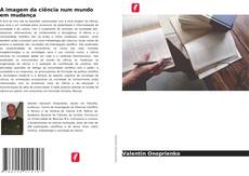 Copertina di A imagem da ciência num mundo em mudança