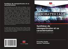 Bookcover of Synthèse de nanoparticules et sa caractérisation