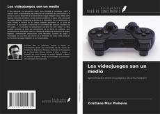 Buchcover von Los videojuegos son un medio