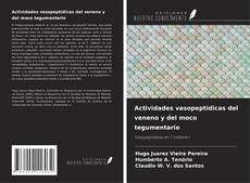 Actividades vasopeptídicas del veneno y del moco tegumentario kitap kapağı