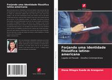 Copertina di Forjando uma identidade filosófica latino-americana