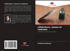 Couverture de Littérature, roman et réalisme