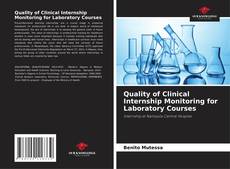 Copertina di Quality of Clinical Internship Monitoring for Laboratory Courses