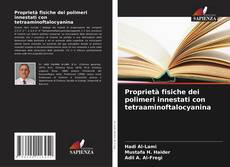 Обложка Proprietà fisiche dei polimeri innestati con tetraaminoftalocyanina