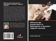 Efficacia dei preservativi in laboratorio e durante i rapporti sessuali kitap kapağı