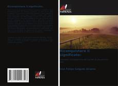 Bookcover of Riconquistare il significato: