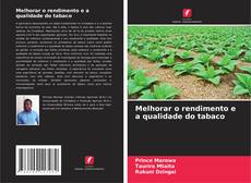 Copertina di Melhorar o rendimento e a qualidade do tabaco