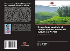 Buchcover von Dynamique spatiale et temporelle des modes de culture au Kerala