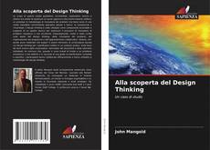 Copertina di Alla scoperta del Design Thinking