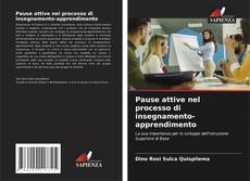 Copertina di Pause attive nel processo di insegnamento-apprendimento