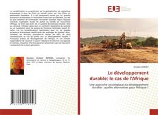 Couverture de Le développement durable: le cas de l'Afrique