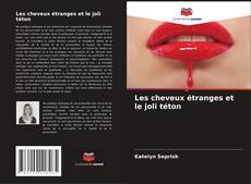 Copertina di Les cheveux étranges et le joli téton