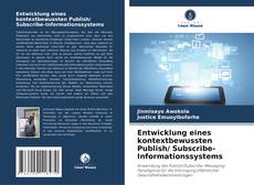 Entwicklung eines kontextbewussten Publish/ Subscribe-Informationssystems的封面