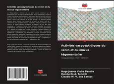Portada del libro de Activités vasopeptidiques du venin et du mucus tégumentaire