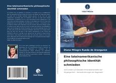 Copertina di Eine lateinamerikanische philosophische Identität schmieden