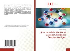 Copertina di Structure de la Matière et Liaisons Chimiques : Exercices Corrigés