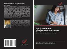 Copertina di Spojrzenie na pozyskiwanie drewna