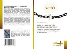 ATTIRER LA CHANCE ET BRISER LES MALEDICTIONS的封面