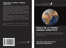 Copertina di FÍSICA DE LA TIERRA - MANUAL DIDÁCTICO