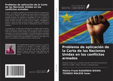 Problema de aplicación de la Carta de las Naciones Unidas en los conflictos armados的封面