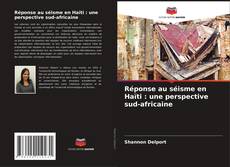 Couverture de Réponse au séisme en Haïti : une perspective sud-africaine