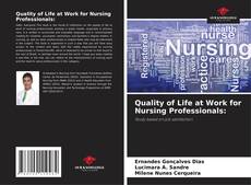 Quality of Life at Work for Nursing Professionals: kitap kapağı