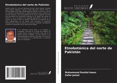 Couverture de Etnobotánica del norte de Pakistán