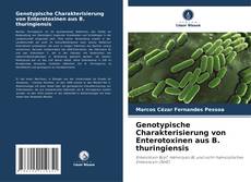 Portada del libro de Genotypische Charakterisierung von Enterotoxinen aus B. thuringiensis