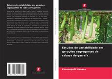 Copertina di Estudos de variabilidade em gerações segregantes de cabaça de garrafa