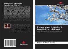 Pedagogical listening to hospitalized children的封面