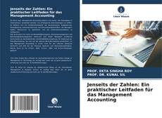 Portada del libro de Jenseits der Zahlen: Ein praktischer Leitfaden für das Management Accounting