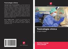 Capa do livro de Toxicologia clínica 
