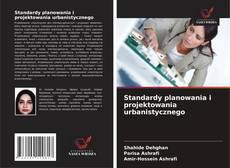 Standardy planowania i projektowania urbanistycznego kitap kapağı