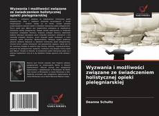 Wyzwania i możliwości związane ze świadczeniem holistycznej opieki pielęgniarskiej的封面