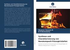 Bookcover of Synthese und Charakterisierung von Nanokomposit-Flüssigkristallen