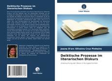 Bookcover of Deiktische Prozesse im literarischen Diskurs