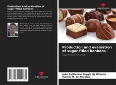 Copertina di Production and evaluation of sugar-filled bonbons