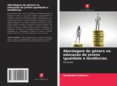 Abordagem de género na educação de jovens igualdade e tendências的封面