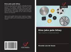 Kino jako pole bitwy的封面