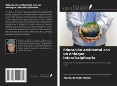 Educación ambiental con un enfoque interdisciplinario的封面