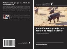 Copertina di Rebelión en la granja, una fábula de magia especial