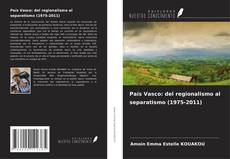 País Vasco: del regionalismo al separatismo (1975-2011)的封面