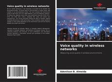 Couverture de Voice quality in wireless networks