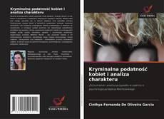 Kryminalna podatność kobiet i analiza charakteru的封面