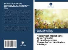 Portada del libro de Medizinisch-floristische Bewertung der physiochemischen Eigenschaften des Bodens von Meja