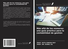 Capa do livro de Más allá de los números: una guía práctica para la contabilidad de gestión 