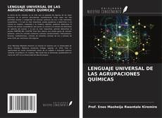Capa do livro de LENGUAJE UNIVERSAL DE LAS AGRUPACIONES QUÍMICAS 